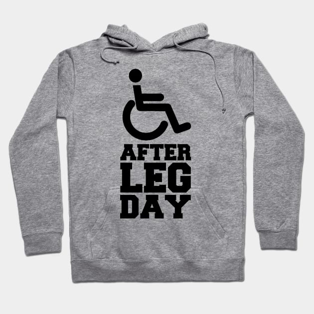 After Leg Day Hoodie by AustralianMate